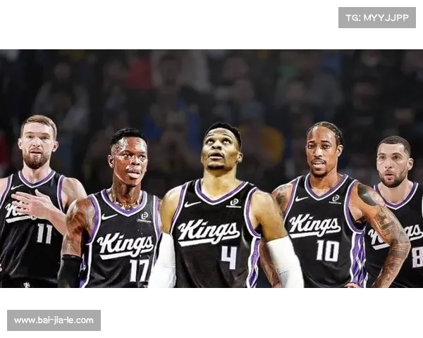 威少加盟国王携手拉文德罗赞组成豪华阵容无缘CBA再掀西部风云